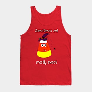 Sometimes Evil Mostly Sweet Tank Top